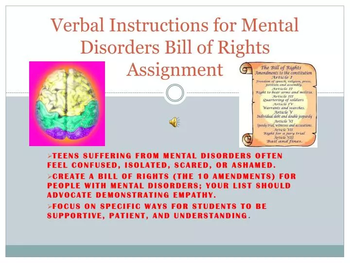 verbal instructions for mental disorders bill of rights assignment