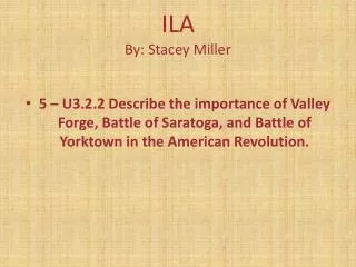 ILA By: Stacey Miller