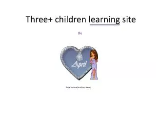 Three+ children learning site