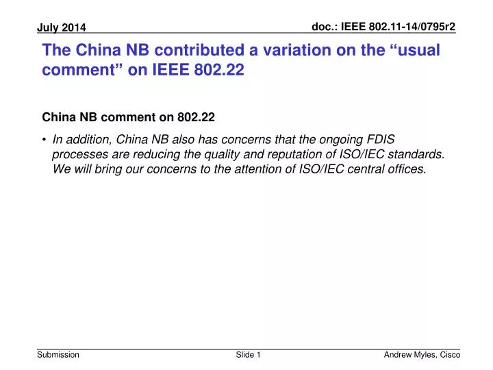 the china nb contributed a variation on the usual comment on ieee 802 22