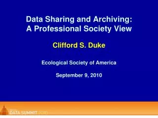 Data Sharing and Archiving: A Professional Society View