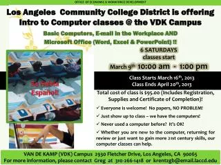 Los Angeles Community College District is offering Intro to Computer classes @ the VDK Campus