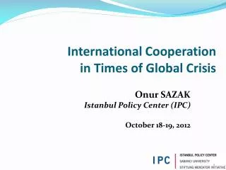International Cooperation in Times of Global Crisis