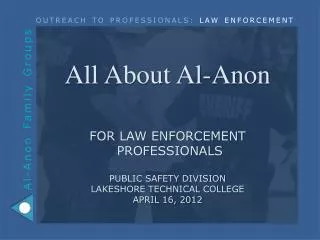 Outreach to Professionals : LAW ENFORCEMENT