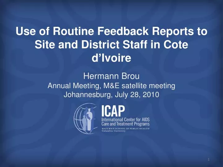 use of routine feedback reports to site and district staff in cote d ivoire