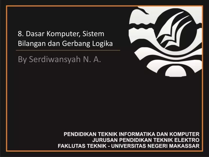 Ppt 8 Dasar Komputer Sistem Bilangan Dan Gerbang Logika Powerpoint Presentation Id3161475 7181