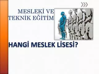 meslek ve tekn k e t m