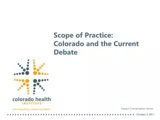 Scope of Practice: Colorado and the Current Debate