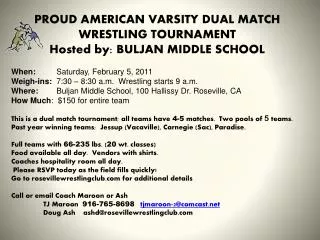 PROUD AMERICAN VARSITY DUAL MATCH WRESTLING TOURNAMENT Hosted by: BULJAN MIDDLE SCHOOL