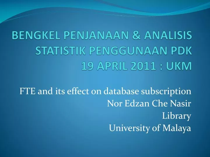 bengkel penjanaan analisis statistik penggunaan pdk 19 april 2011 ukm