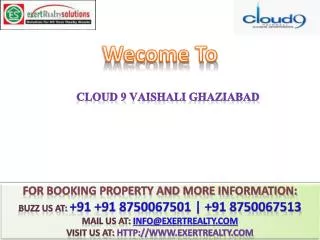 Cloud 9 Vaishali @ 91 8750067501 ## Vaishali Indirapuram