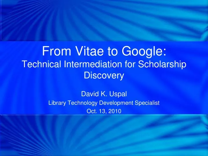 from vitae to google technical intermediation for scholarship discovery