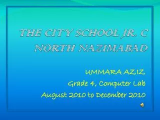 THE CITY SCHOOL JR. C NORTH NAZIMABAD
