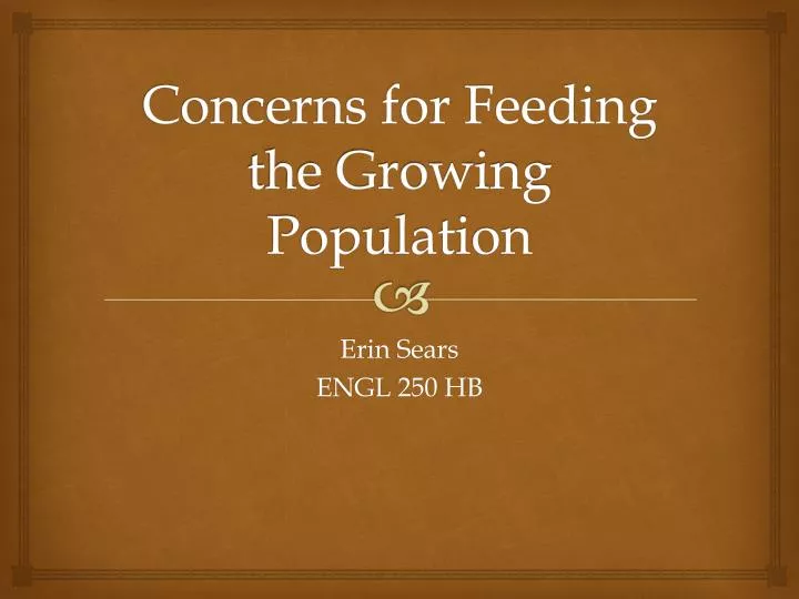 concerns for feeding the growing population