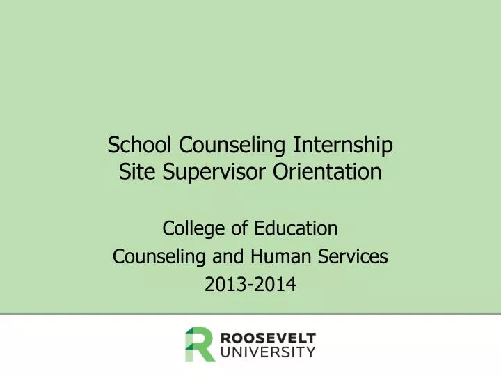 school counseling internship site supervisor orientation