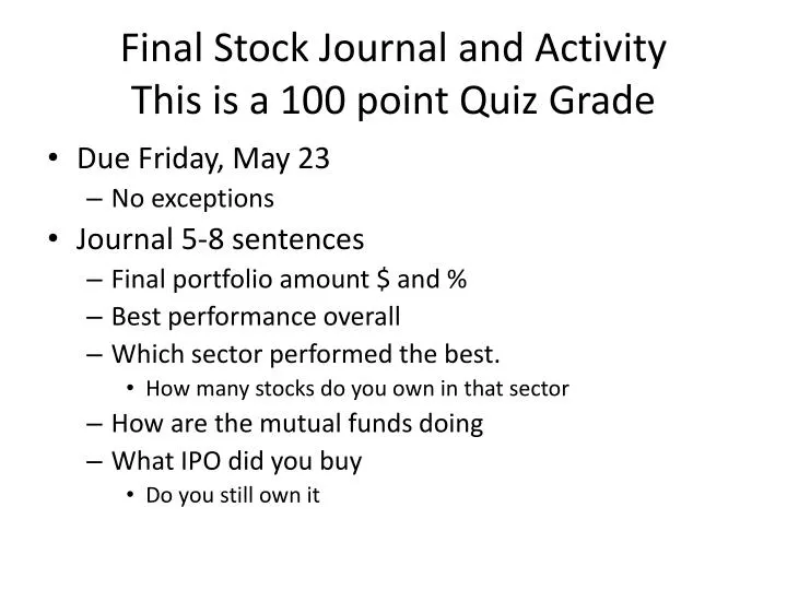 final stock journal and activity this is a 100 point quiz grade