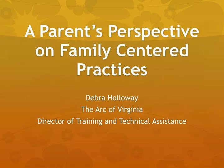 a parent s perspective on family centered practices