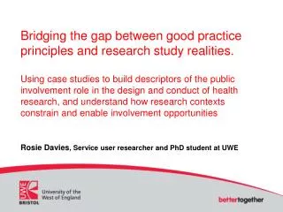 Rosie Davies , Service user researcher and PhD student at UWE