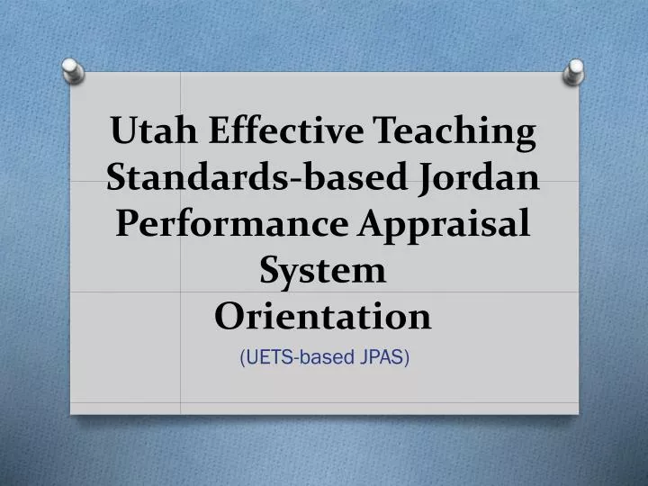 utah effective teaching standards based jordan performance appraisal system orientation