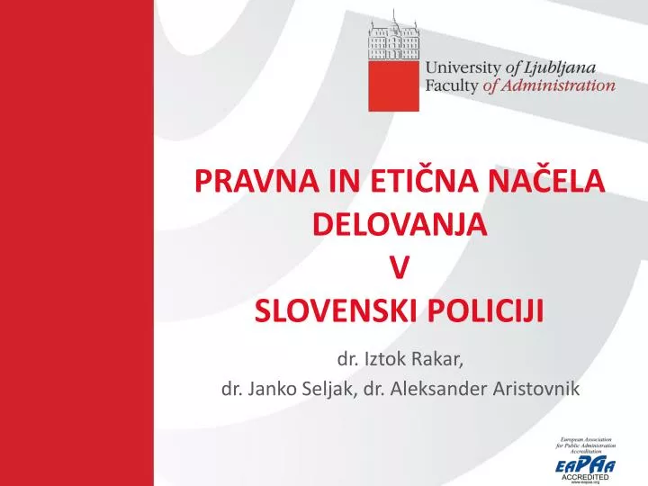 pravna in eti na na ela delovanja v slovenski policiji