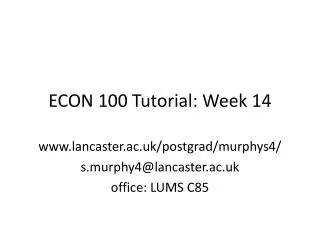 ECON 100 Tutorial: Week 14