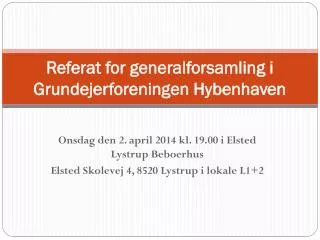 Referat for generalforsamling i Grundejerforeningen Hybenhaven