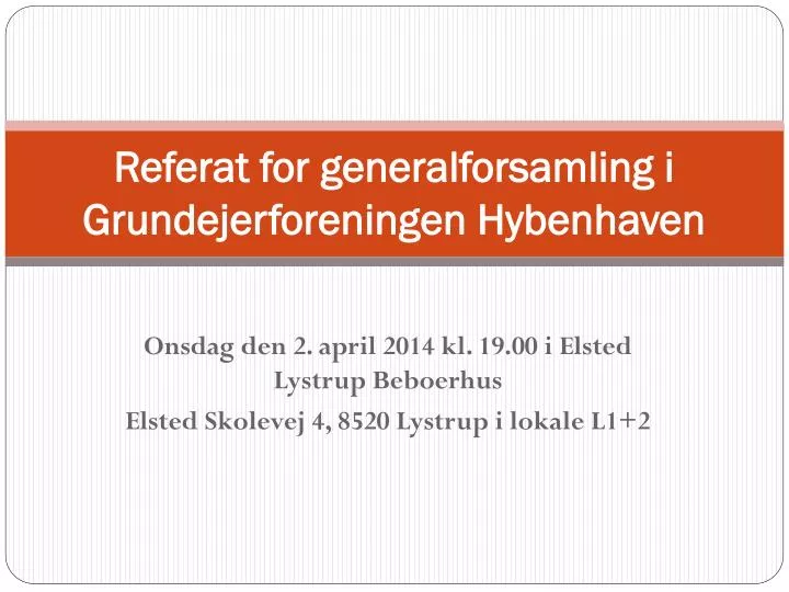 referat for generalforsamling i grundejerforeningen hybenhaven