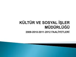 k lt r ve sosyal ler m d rl