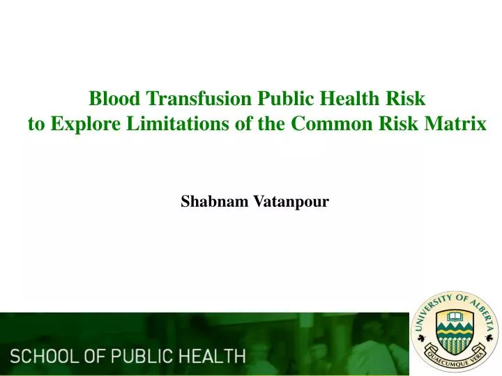 blood transfusion public health risk to explore limitations of the common risk matrix
