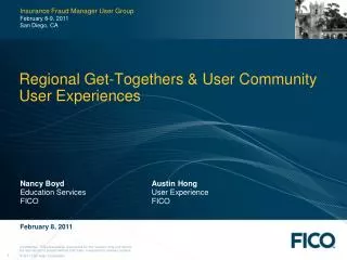 Regional Get- Togethers &amp; User Community User Experiences