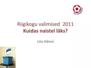 Riigikogu valimised 2011 Kuidas naistel läks?