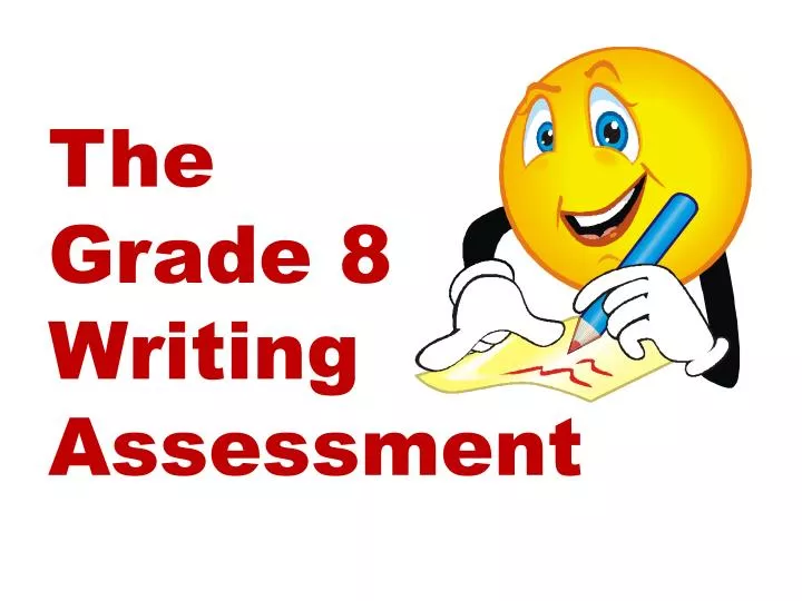 the grade 8 writing assessment