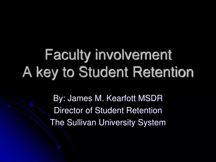 faculty involvement a key to student retention