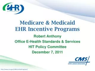 Medicare &amp; Medicaid EHR Incentive Programs