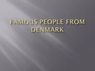 Famous people from denmark