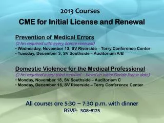 CME for Initial License and Renewal