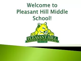 Welcome to Pleasant Hill Middle School!