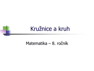 kru nice a kruh