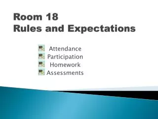 Room 18 Rules and Expectations
