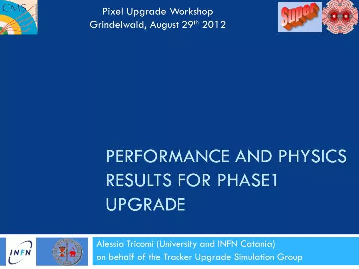 performance and physics results for phase1 upgrade