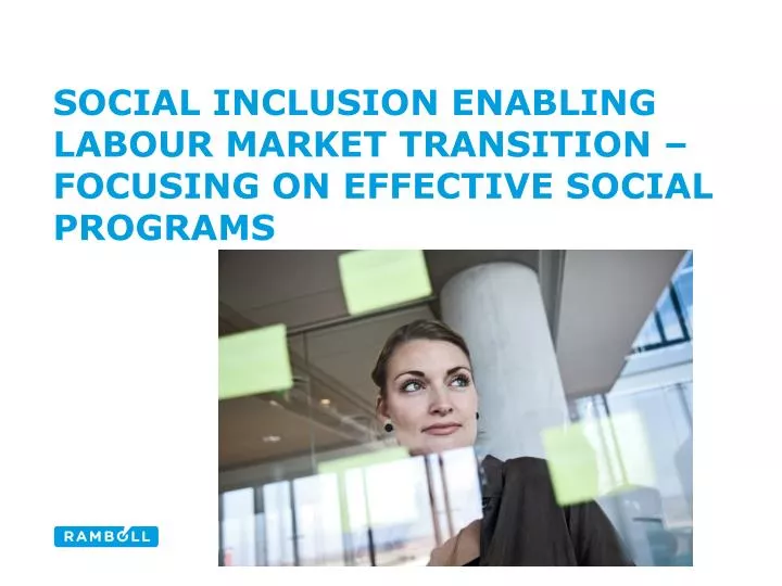 social inclusion enabling labour market transition focusing on effective social programs