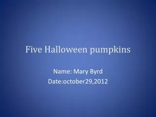 Five Halloween pumpkins