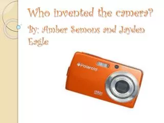 Who invented the camera?