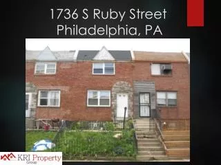 1736 S Ruby Street Philadelphia, PA
