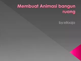 membuat animasi bangun ruang