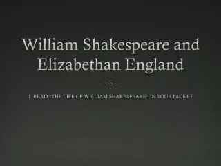 William Shakespeare and Elizabethan England