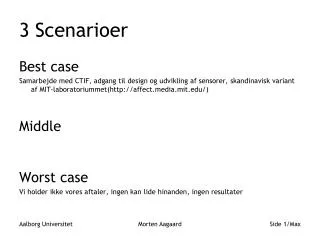 3 scenarioer