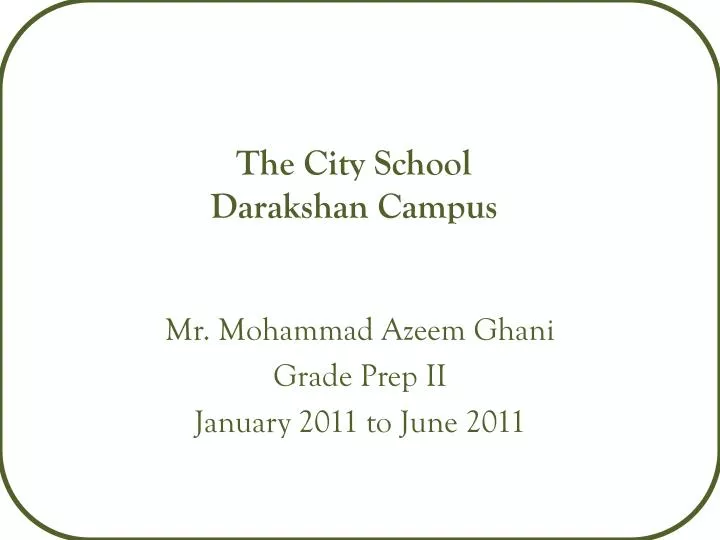 the city school darakshan campus