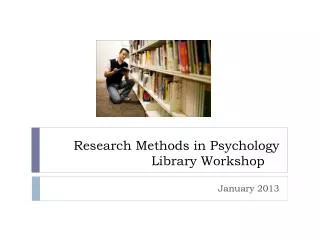 Research Methods in Psychology Library Workshop