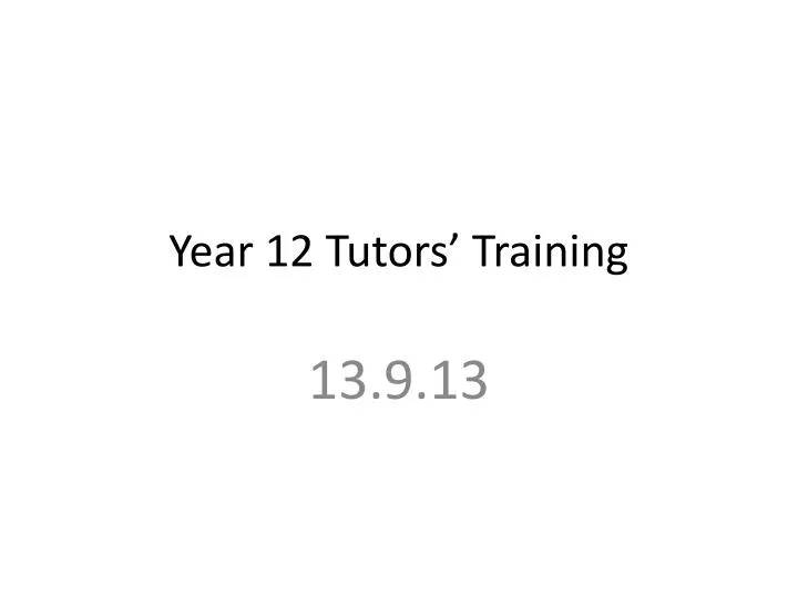 year 12 tutors training